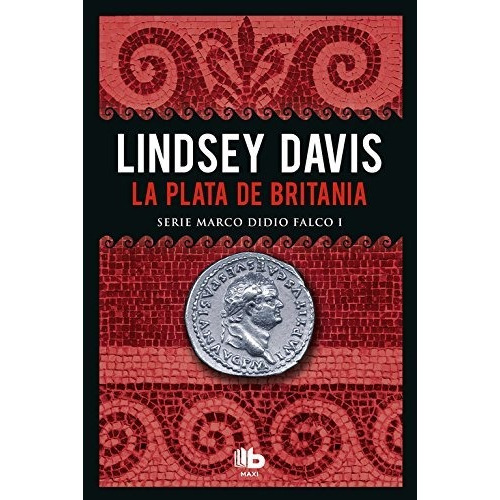 La Plata De Britania / Lindsay Davis