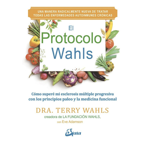 El Protocolo Wahls - Terry Wahls