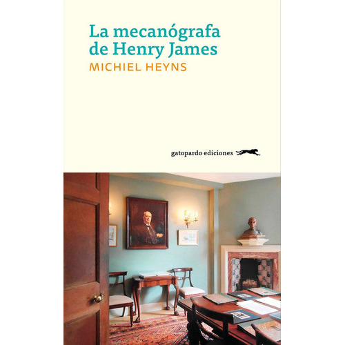 La Mecanãâ³grafa De Henry James, De Heyns, Michiel. Editorial Gatopardo Ediciones, Tapa Blanda En Español