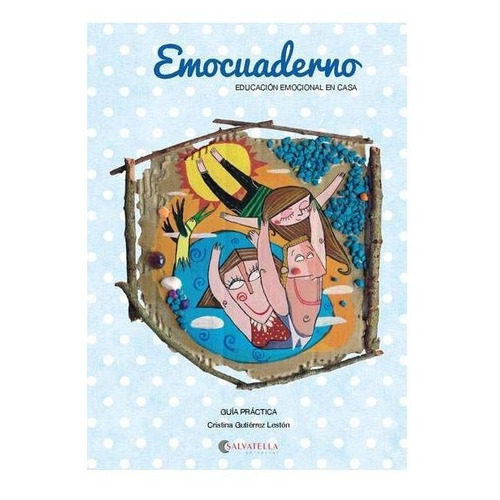 Emocuaderno, De Gutiérrez Lestón, Cristina. Editorial Salvatella, Tapa Blanda En Español