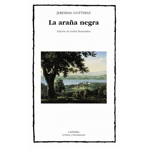 La Araña Negra, De Jeremias Gotthelf., Vol. 0. Editorial Cátedra, Tapa Blanda En Español, 2002