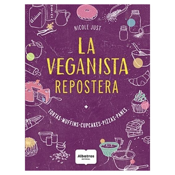 La Veganista Repostera - Nicole Just