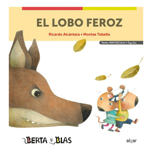 El Lobo Feroz, De Ricardo Alcantara. Editorial Algar, Tapa Dura En Español