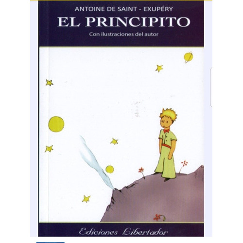 El Principito, De Antoine De Saint-exupéry., Vol. 2022. Editorial Libertador, Tapa Blanda, Edición 2022 En Español, 2022