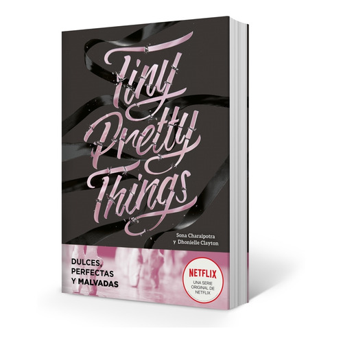 Libro Tiny Pretty Things - Dulces Perfectas Y Malvadas - Ser