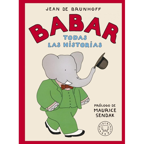 Libro: Babar. Todas Las Historias. Brunhoff, Jean. Blackie B