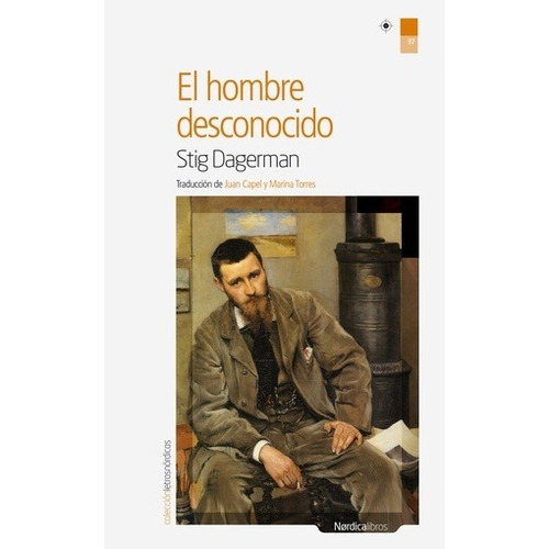 Hombre Desconocido, El - Stig  Dagerman