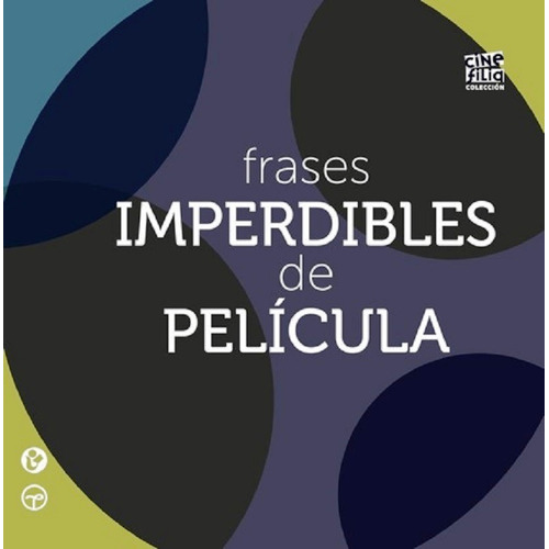 Frases Imperdibles De Pelicula