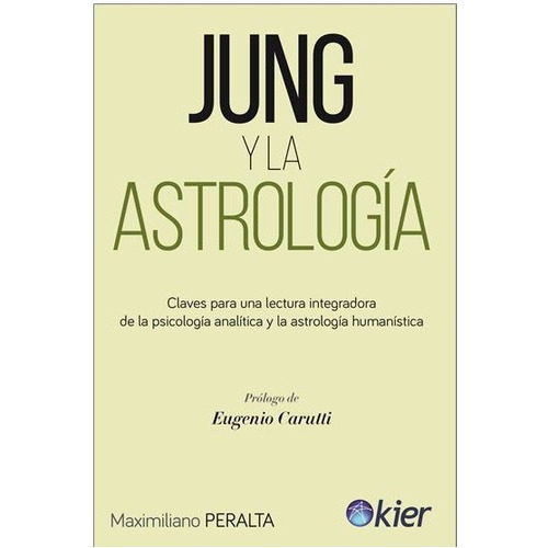 Libro: Jung Y La Astrologia / Maximiliano Peralta