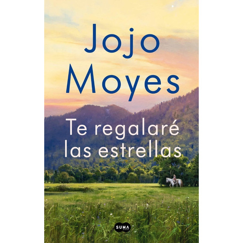 Libro: Te Regalaré Las Estrellas / Jojo Moyes