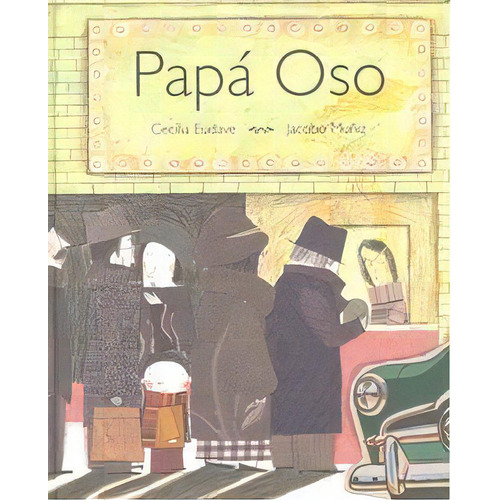 Papãâ¡ Oso, De Eudave, Cecilia. Editorial A Buen Paso S.c.p., Tapa Dura En Español