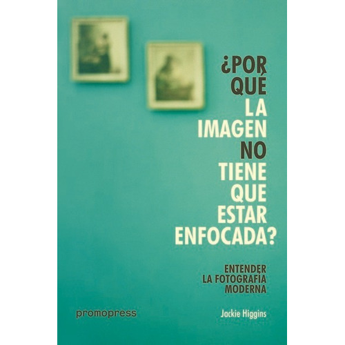 Por Que La Imagen No Tiene Que Estar Enfocada? - Jackie Higg