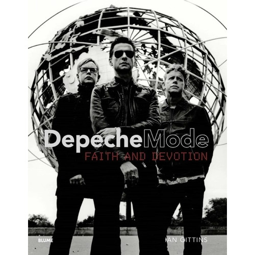 Depeche Mode : Faith And Devotion - Ian Gittins