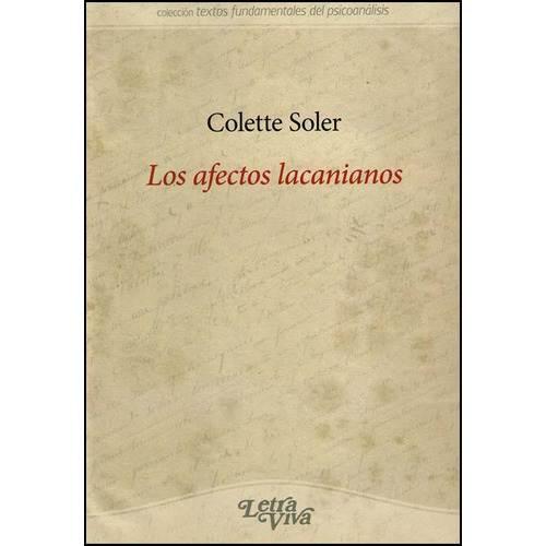 Afectos Lacanianos, Los 2ed - Colette Soler