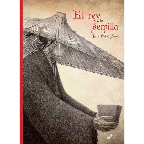 El Rey Y La Semilla, De Caro Balestrieri, Juan Pablo. Editorial Thule, Tapa Dura En Español