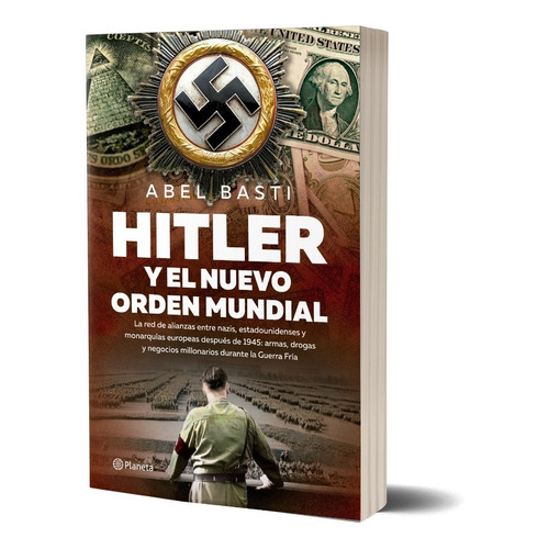Hitler Y El Orden Mundial - Basti - Planeta - Libro
