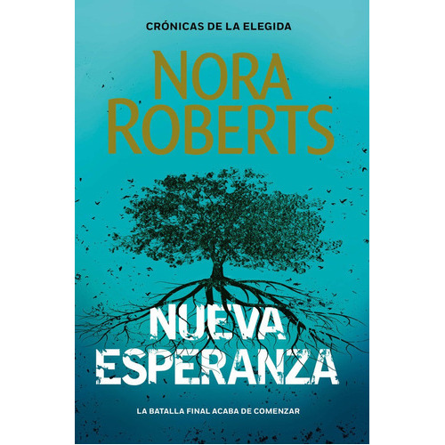 Nueva Esperanza (crãâ³nicas De La Elegida 3), De Roberts, Nora. Editorial Plaza & Janes, Tapa Blanda En Español