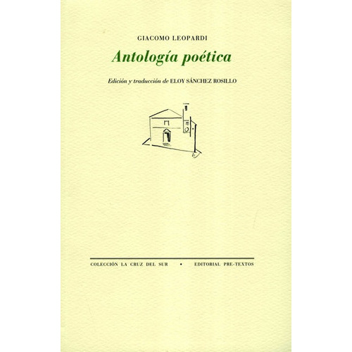 Antologia Poetica Giacomo Leopardi, De Leopardi, Giacomo. Editorial Pre-textos, Tapa Blanda, Edición 2 En Español, 2004
