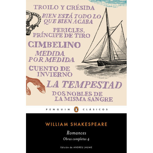 Romances (Obra completa Shakespeare 4), de Shakespeare, William. Editorial Penguin Clásicos, tapa blanda en español