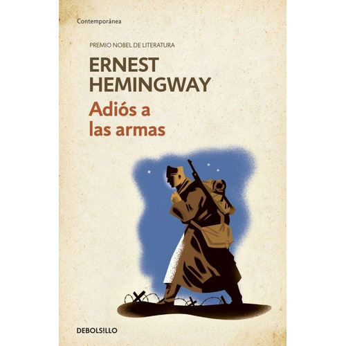 Adiós A Las Armas, De Ernest Hemingway. Editorial Debolsillo, Edición 1 En Español