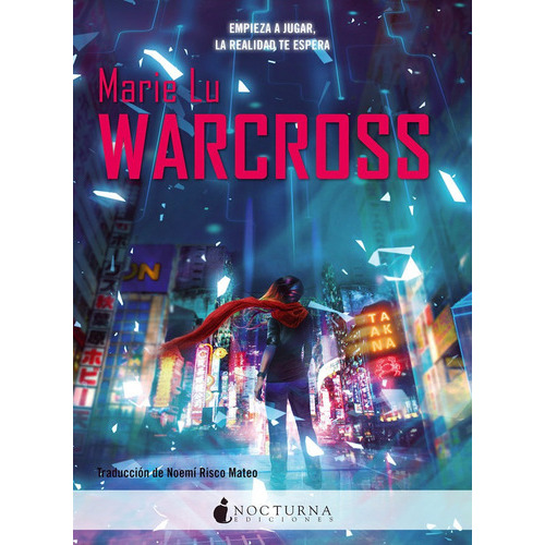 Warcross, De Lu, Marie. Editorial Nocturna Ediciones, Tapa Blanda En Español
