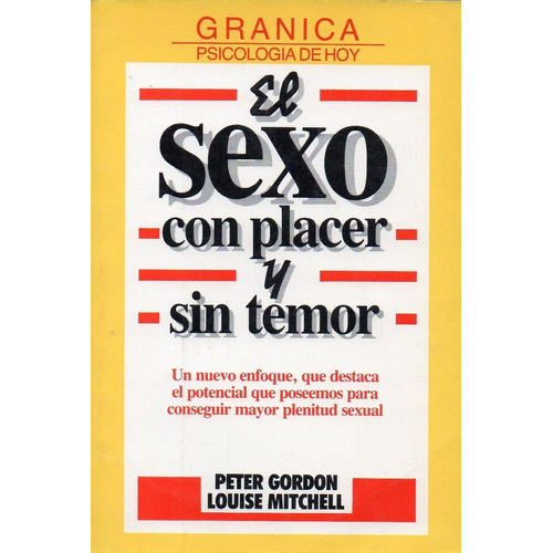 Sexo Con Placer Y Sin Temor, El, de Gordon, Peter. Editorial GRANICA ARGENTINA en español