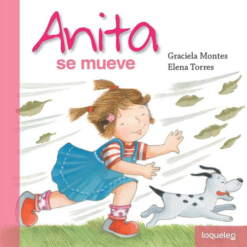 Anita Se Mueve, De Montes, Graciela. Editorial Santillana, Tapa Encuadernación En Tapa Blanda O Rústica En Español