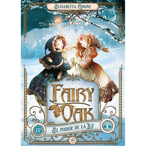 Libro Fairy Oak 3 - Elisabetta Gnonelibro - Duomo Ediciones