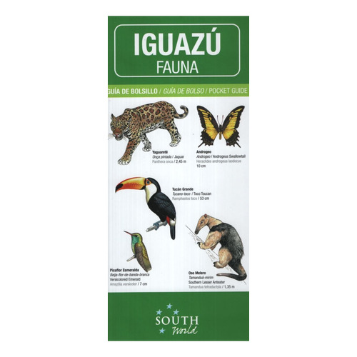 Iguazú / Iguaçu - Fauna Guía De Bolsillo/ Guia De Bolso / Travel Guide, de Beccaceci, Marcelo. Editorial South World, tapa blanda en español/inglés