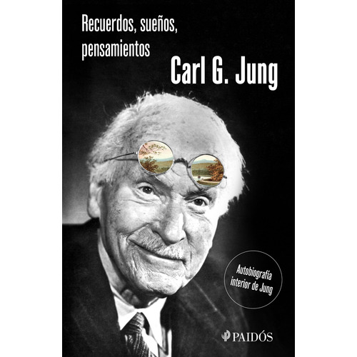 Recuerdos, sueños, pensamientos, de Jung, Carl G.. Serie Fuera de colección Editorial Paidos México, tapa blanda en español, 2019