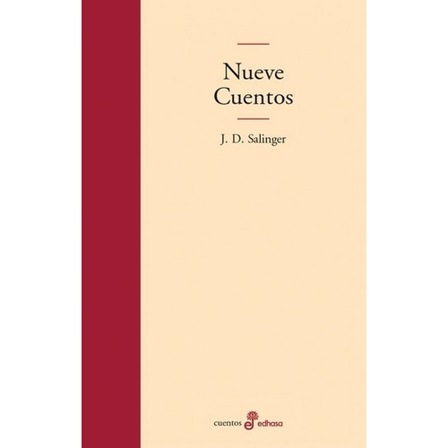 Nueve cuentos, de J. D. Salinger. Editorial Edhasa en español