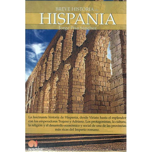 Breve Historia De Hispania, De Jorge Pisa Sánchez. Editorial Ediciones Gaviota, Tapa Blanda, Edición 2009 En Español