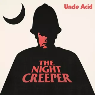 Uncle Acid And The Deadbeats - The Night Creeper Cd