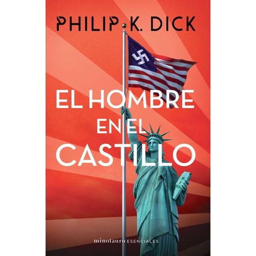 El Hombre En El Castillo, De Philip K. Dick. Editorial Minotauro, Tapa Blanda En Español