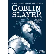 Goblin Slayer - Novela - Ivrea - Elige Tu Propio Tomo.
