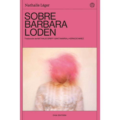 Sobre Barbara Loden - Léger, Nathalie