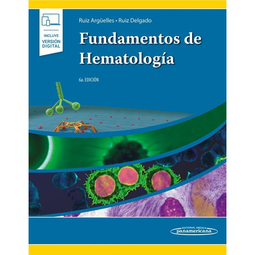 Fundamentos de Hematología, de Ruiz Argüelles. Editorial Panamericana, tapa blanda, edición 6 en español, 2021