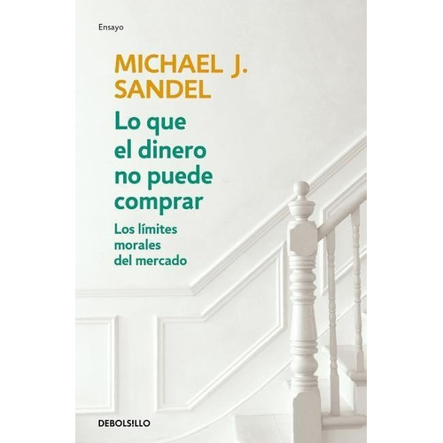 Libro Lo Que El Dinero No Puede Comprar - Michael Sandel