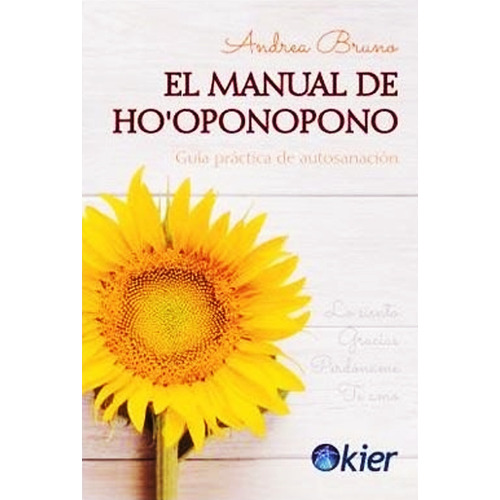 El Manual De Ho Oponopono Andrea Bruno - Libro En Dia