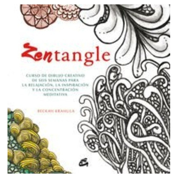 Zentangle - Beckah Krahula / Carlos Osses Torron