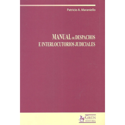 Manual De Despachos E Interlocutorios Judiciales Maraniello