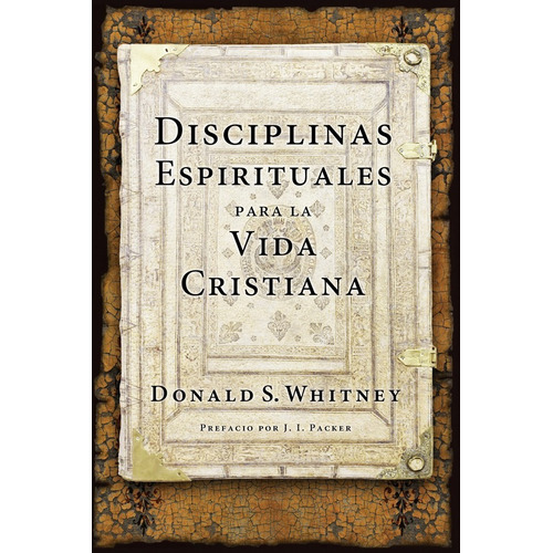 Disciplinas Espirituales Para La Vida Cristiana Rústica®