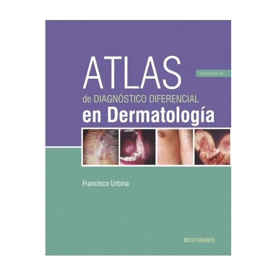 Libro Atlas De Diagnostico Diferencial En Dermatologia 2ed.