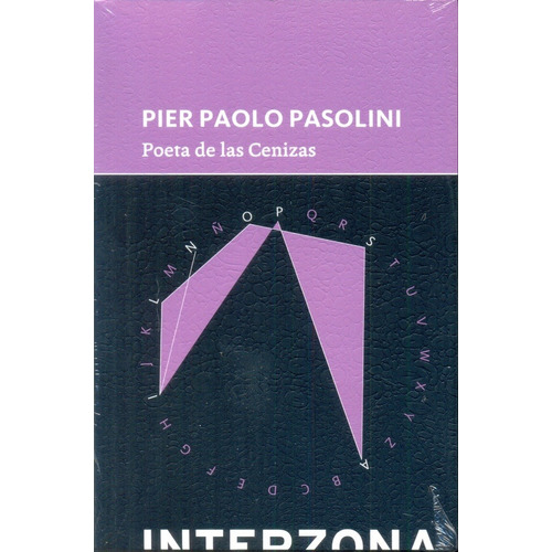 Poeta De Las Cenizas - Pier Paolo Pasolini