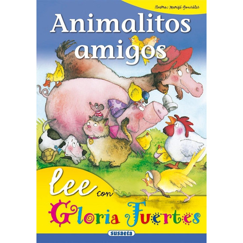 Animalitos Amigos, De Fuertes, Gloria. Editorial Susaeta, Tapa Dura En Español