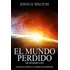 Libro : El Mundo Perdido De Genesis Uno Cosmologia Antigua 