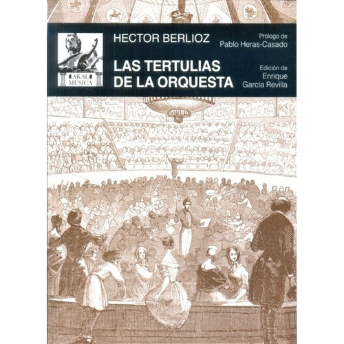 Las Tertulias De La Orquesta - Berlioz, Hector