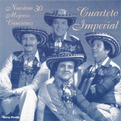 Cuarteto Imperial Nuestras 30 Mejores Canciones Cd Nuevo