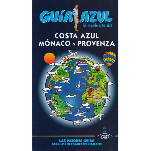 Guia De Turismo - Costa Azul, Monaco Y Provenza - Guia Azul