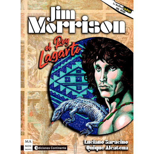 Jim Morrison . El Rey Lagarto . La Novela Grafica Del Rock